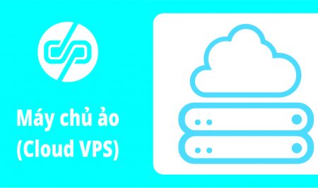 Máy chủ ảo (Cloud VPS)